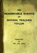The Remarkable Events of Dhyana Teacher To-Lun