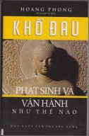 Khổ đau phát sinh và  vận hành như thế nào?