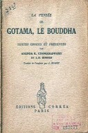 La Penseé De Gotama, Le Bouddha