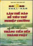 Làm thế nào để tiêu trừ nghiệp chướng thẳng tiến đến thành Phật