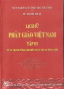 Lịch sử Phật Giáo Việt nam Tập 3 từ Lý Thái Tông -Trần Thánh Tông