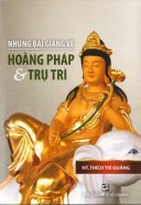 Những bài giảng về HOẰNG PHÁP & TRỤ TRÌ