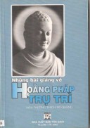 Những bài giảng về Hoằng Pháp & Trụ trì