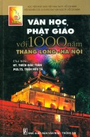 Văn Học Phật Giáo Với 1000 Năm Thăng Long - Hà Nội