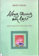 Sống chung an lạc - Nghệ thuật xây dựng Tăng thân